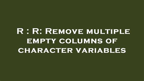 testing to drop a variable in r|r remove variable from environment.